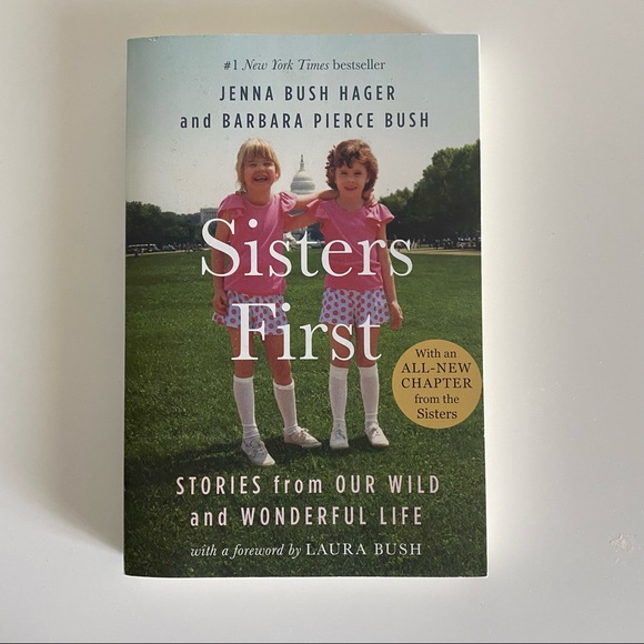 Other Sisters First By Jenna Bush Hager And Barbara Pierce Bush
